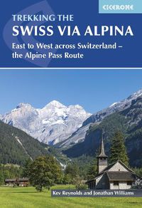 Cover image for The Swiss Alpine Pass Route - Via Alpina Route 1: Trekking East to West across Switzerland