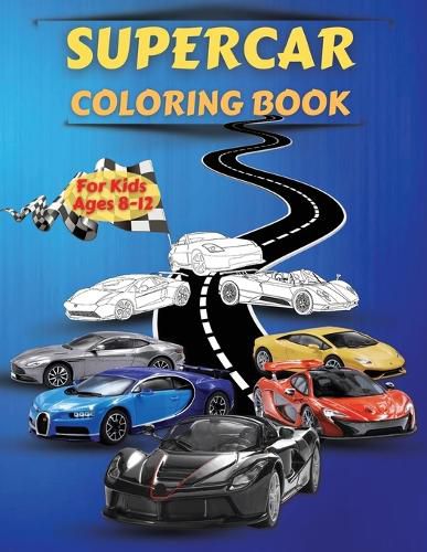 Cover image for Supercar Coloring Book For Kids Ages 8-12