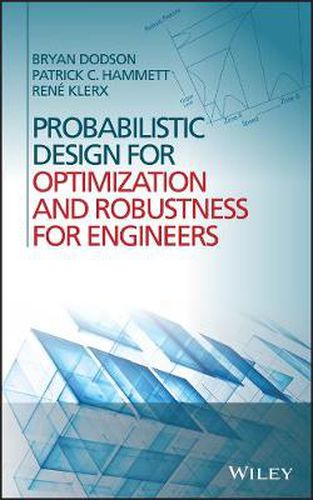 Cover image for Probabilistic Design for Optimization and Robustness for Engineers