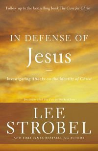 Cover image for In Defense of Jesus: Investigating Attacks on the Identity of Christ