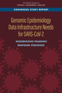 Cover image for Genomic Epidemiology Data Infrastructure Needs for SARS-CoV-2: Modernizing Pandemic Response Strategies