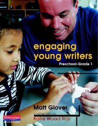 Cover image for Engaging Young Writers, Preschool-Grade 1