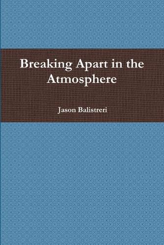 Cover image for Breaking Apart in the Atmosphere