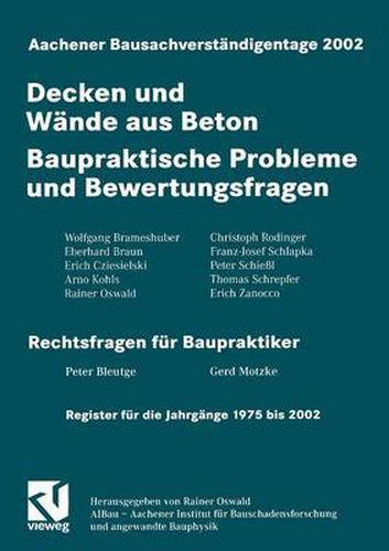 Cover image for Aachener Bausachverstandigentage 2002: Decken und Wande aus Beton - Baupraktische Probleme und Bewertungsfragen