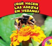 Cover image for Que Hacen Las Abejas En Verano?