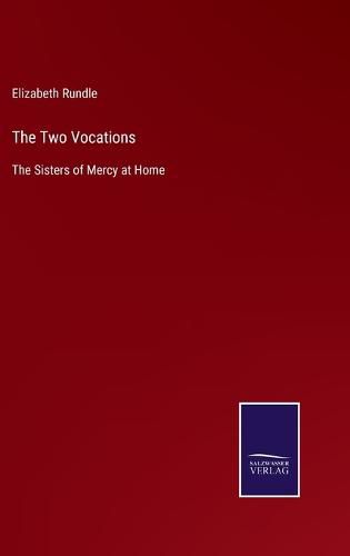 The Two Vocations: The Sisters of Mercy at Home