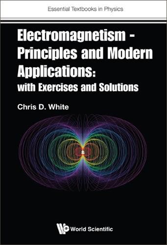 Cover image for Electromagnetism - Principles And Modern Applications: With Exercises And Solutions