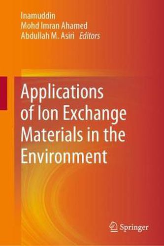 Cover image for Applications of Ion Exchange Materials in the Environment