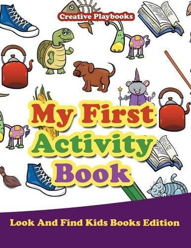 My First Activity Book - Look and Find Kids Books Edition