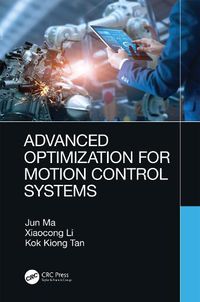 Cover image for Advanced Optimization for Motion Control Systems
