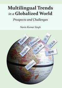 Cover image for Multilingual Trends in a Globalized World: Prospects and Challenges