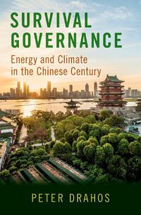 Cover image for Survival Governance: Energy and Climate in the Chinese Century