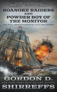 Cover image for Roanoke Raiders and Powder Boy of the Monitor