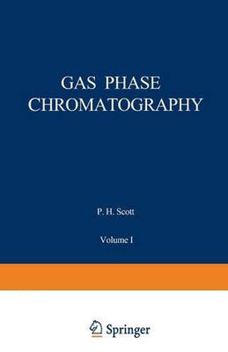 Cover image for Gas Phase Chromatography: Volume I: Gas Chromatography