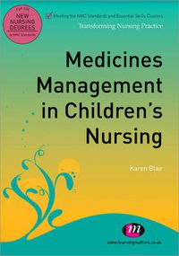 Cover image for Medicines Management in Children's Nursing