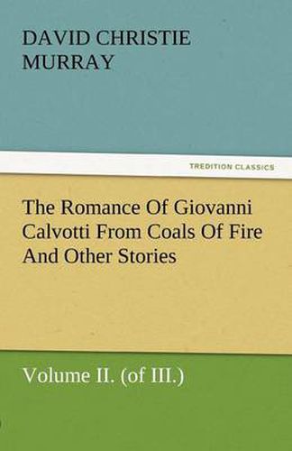 The Romance of Giovanni Calvotti from Coals of Fire and Other Stories