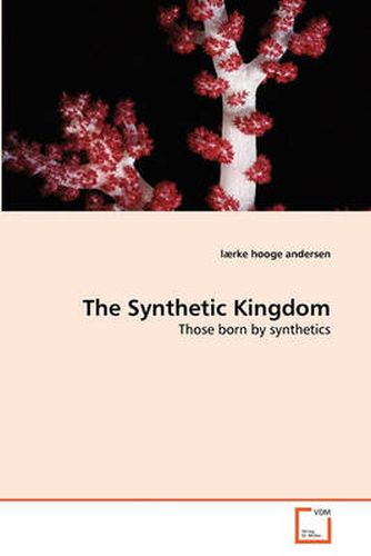 Cover image for The Synthetic Kingdom