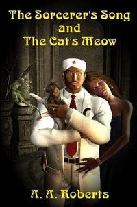 Cover image for The Sorcerer's Song And The Cat's Meow