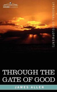 Cover image for Through the Gate of Good