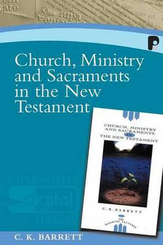 Cover image for Church, Ministry and Sacraments in the New Testament