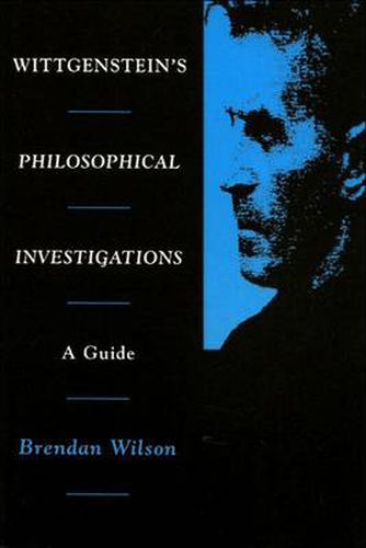 Wittgenstein's  Philosophical Investigations: A Guide