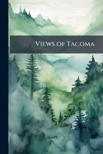 Cover image for Views of Tacoma
