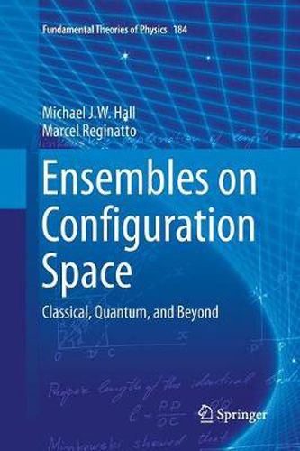 Cover image for Ensembles on Configuration Space: Classical, Quantum, and Beyond