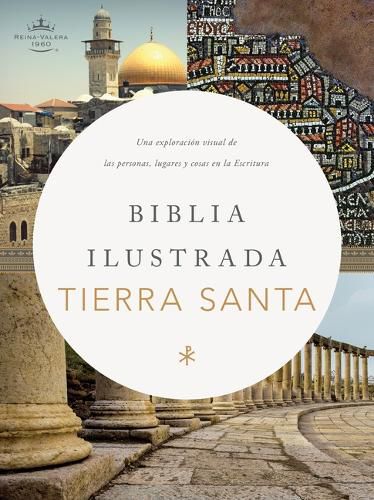 Cover image for RVR 1960 Biblia ilustrada de la Tierra Santa, tapa dura