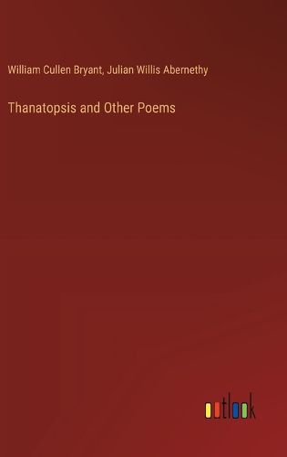 Cover image for Thanatopsis and Other Poems