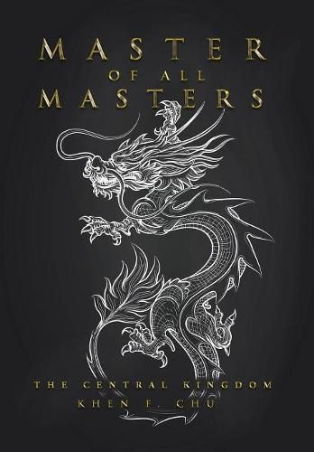 Cover image for Master of All Masters: The Central Kingdom