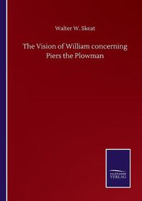 Cover image for The Vision of William concerning Piers the Plowman