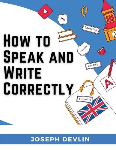 How to Speak and Write Correctly