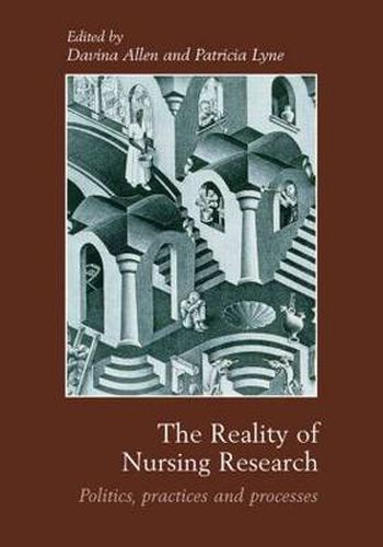 Cover image for The Reality of Nursing Research: Politics, practices and processes