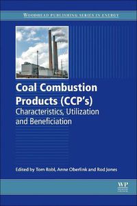 Cover image for Coal Combustion Products (CCPs): Characteristics, Utilization and Beneficiation