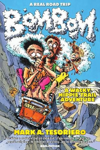Cover image for Bom Bom - A Wacky Hippie Trail Adventure