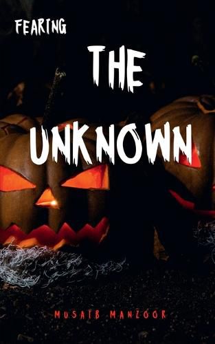 Cover image for Fearing the Unknown
