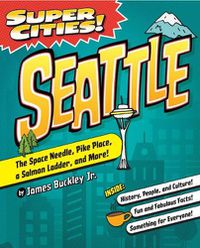 Cover image for Super Cities! Seattle