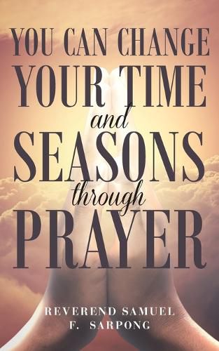 Cover image for You can Change your time and seasons through prayer