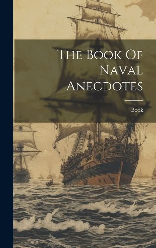 Cover image for The Book Of Naval Anecdotes