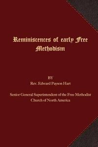 Cover image for Reminiscences of Early Free Methodism