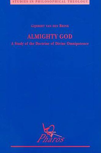 Cover image for Almighty God: Study of the Doctrine of Divine Omnipotence