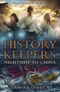 Cover image for The History Keepers: Nightship to China