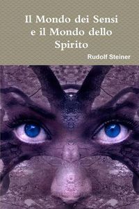 Cover image for Il Mondo dei Sensi e il Mondo dello Spirito