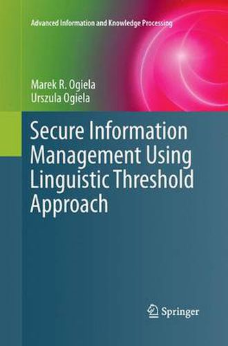 Cover image for Secure Information Management Using Linguistic Threshold Approach