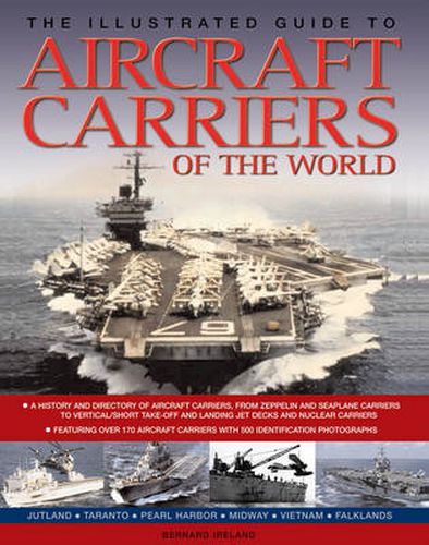 Cover image for The Illustrated Guide to Aircraft Carriers of the World: Featuring Over 170 Aircraft Carriers with 500 Identification Photographs