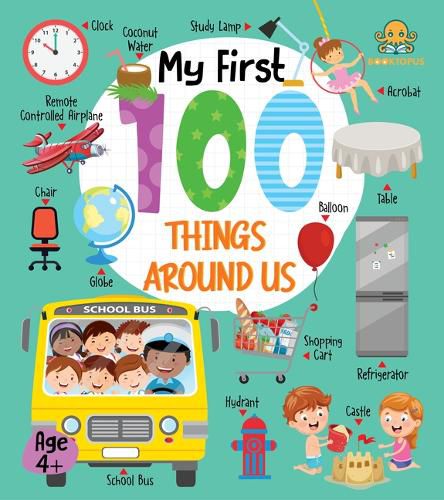 Cover image for Booktopus Board Book - My First 100 Things Around Us - Early Learning Books for Kids - Picture Books for Baby 4+ Years