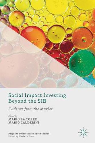 Cover image for Social Impact Investing Beyond the SIB: Evidence from the Market