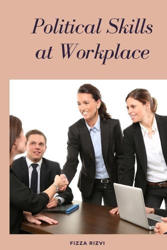 Cover image for Political Skills at Workplace