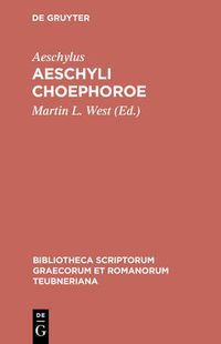 Cover image for Aeschyli Choephoroe