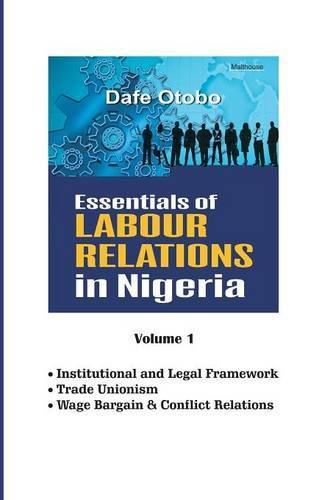 Cover image for Essentials of Labour Relations in Nigeria: Volume 1